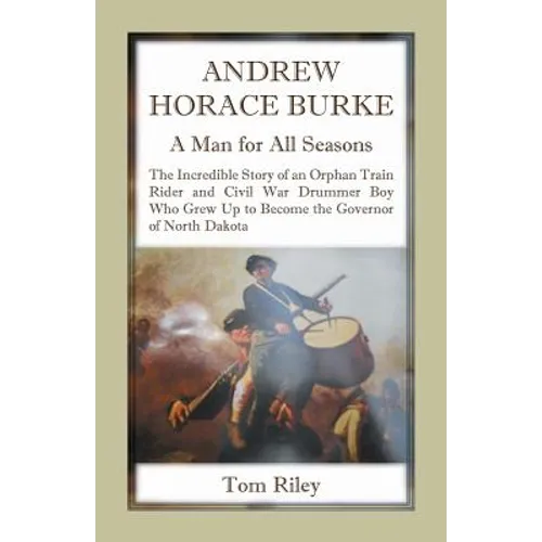 Andrew Horace Burke: A Man For All Seasons - Paperback