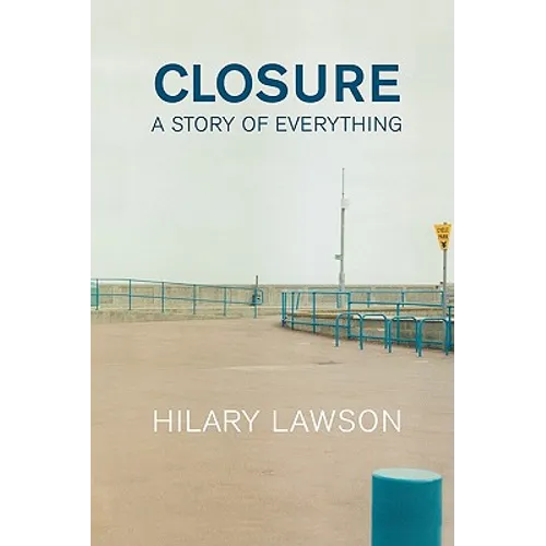 Closure: A Story of Everything - Paperback