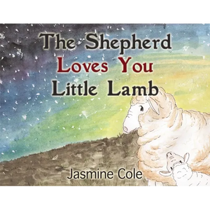 The Shepherd Loves You Little Lamb - Paperback