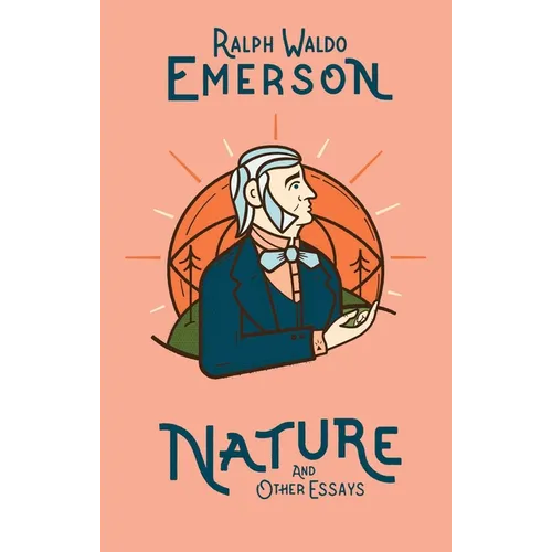 Nature and Other Essays - Hardcover