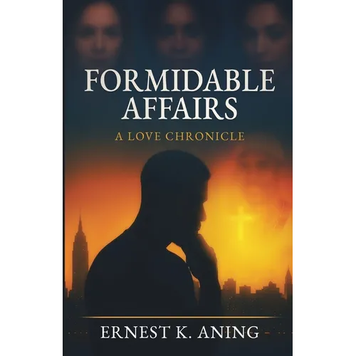 Formidable Affairs: A Love Chronicle - Paperback