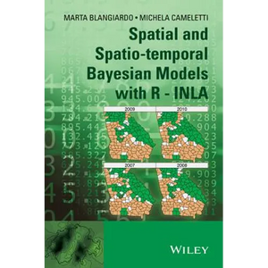 Spatial and Spatio-Temporal Bayesian Models with R - Inla - Hardcover