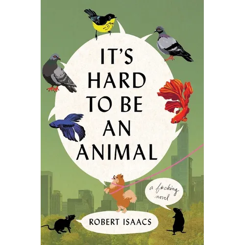 It's Hard to Be an Animal - Paperback