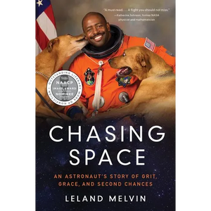 Chasing Space: An Astronaut's Story of Grit, Grace, and Second Chances - Paperback