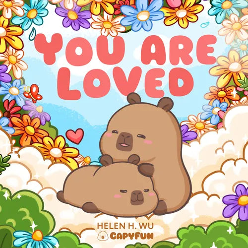 You Are Loved: A Capybara's Welcome - Board Book