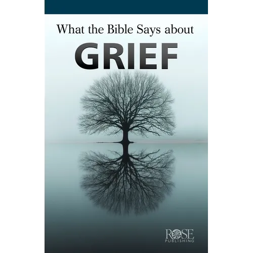 What the Bible Says about Grief - Paperback