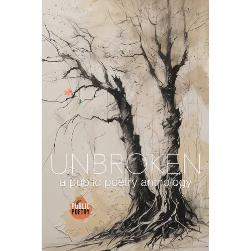 Unbroken: A Public Poetry Anthology - Paperback
