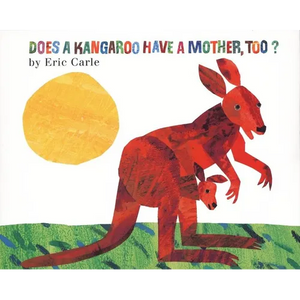 Does a Kangaroo Have a Mother, Too? - Hardcover