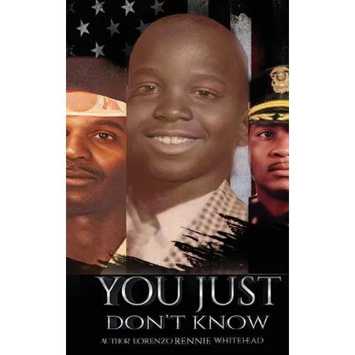 "You Just Don't Know" - Hardcover