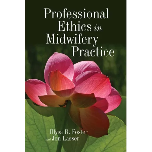 Professional Ethics in Midwifery Practice - Paperback