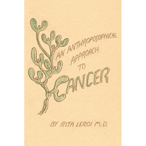 An Anthroposophical Approach to Cancer - Paperback