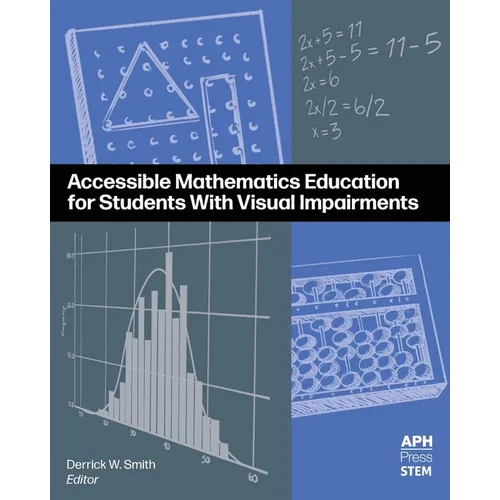 Accessible Mathematics Education for Students With Visual Impairments - Paperback