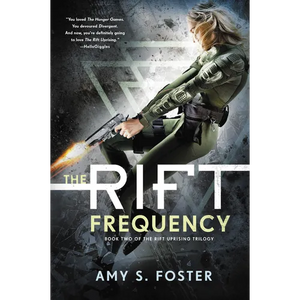 The Rift Frequency: The Rift Uprising Trilogy, Book 2 - Paperback