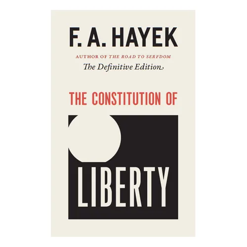 The Constitution of Liberty: The Definitive Edition Volume 17 - Paperback