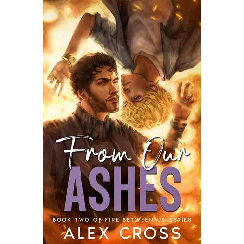 From Our Ashes: Book Two - Paperback