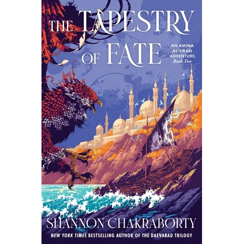 The Tapestry of Fate: An Amina Al-Sirafi Adventure, Book Two - Hardcover