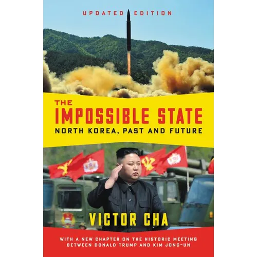 The Impossible State, Updated Edition: North Korea, Past and Future - Paperback
