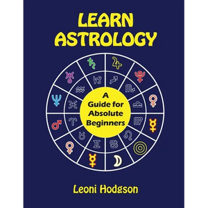 Learn Astrology: A Guide for Absolute Beginners - Paperback