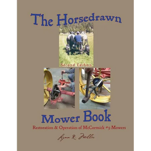 The Horsedrawn Mower Book: Second Edition - Paperback
