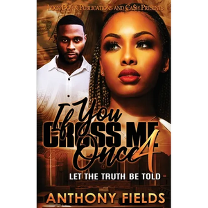 If You Cross Me Once 4 - Paperback