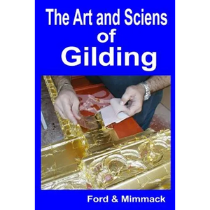 The Art and Science of Gilding - Paperback