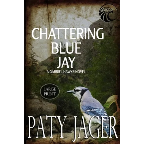 Chattering Blue Jay Large Print - Paperback