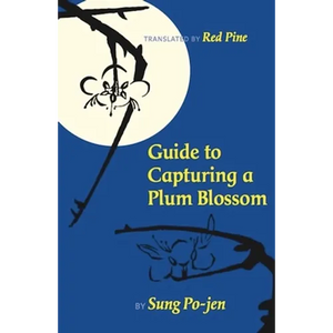 Guide to Capturing a Plum Blossom - Hardcover