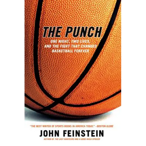 The Punch: One Night, Two Lives, and the Fight That Changed Basketball Forever - Paperback
