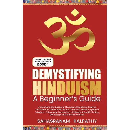 Demystifying Hinduism - A Beginner's Guide - Paperback
