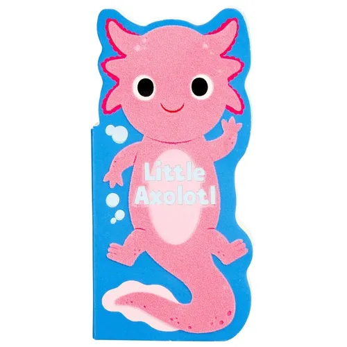 Little Axolotl - Board Book