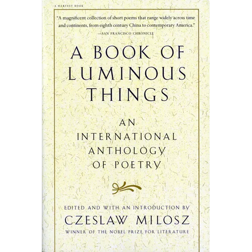 A Book of Luminous Things: An International Anthology of Poetry - Paperback