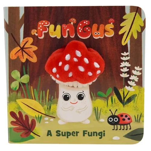 Fun Gus a Super Fungi Puppet Book - Board Book