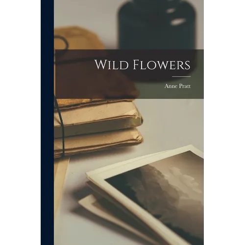 Wild Flowers - Paperback