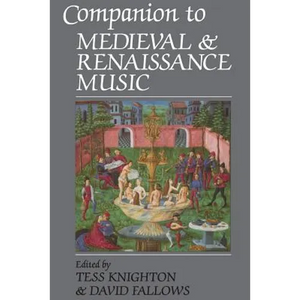 Companion to Medieval and Renaissance Music - Paperback