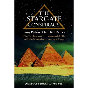 The Stargate Conspiracy: The Truth about Extraterrestrial life and the Mysteries of Ancient Egypt - Paperback