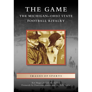 The Game: The Michigan-Ohio State Football Rivalry - Paperback