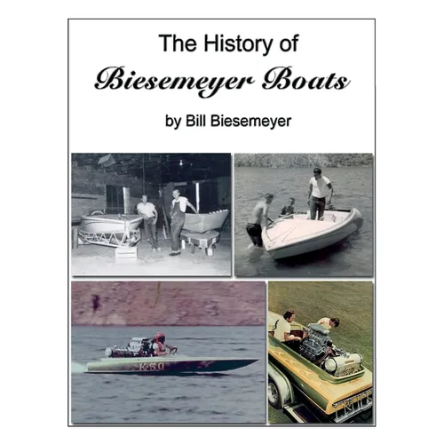 The History of Biesemeyer Boats - Paperback