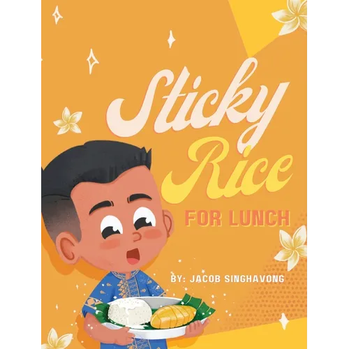 Sticky Rice For Lunch - Hardcover