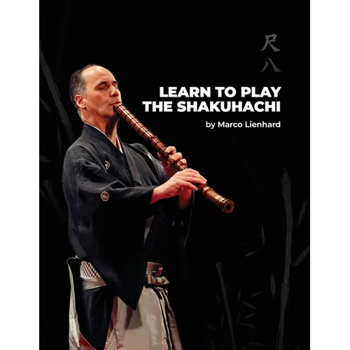 Learn to Play the Shakuhachi - Paperback