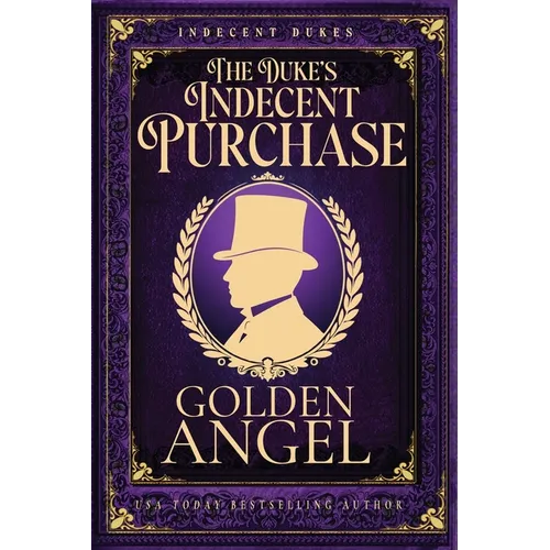 The Duke's Indecent Purchase - Paperback
