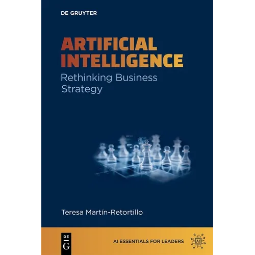 Artificial Intelligence: Rethinking Business Strategy - Paperback