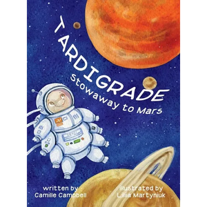 Tardigrade Stowaway to Mars - Hardcover