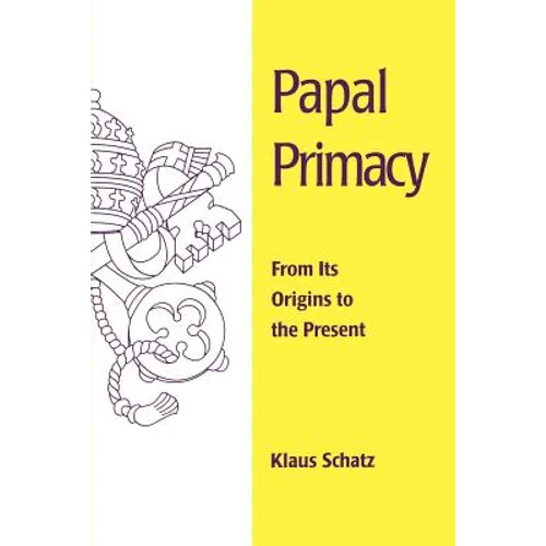 Papal Primacy: From Its Origins to the Present - Paperback