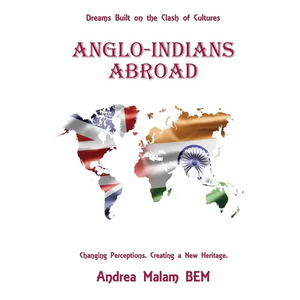 Anglo-Indians Abroad: Dreams Built on the Clash of Cultures - Paperback