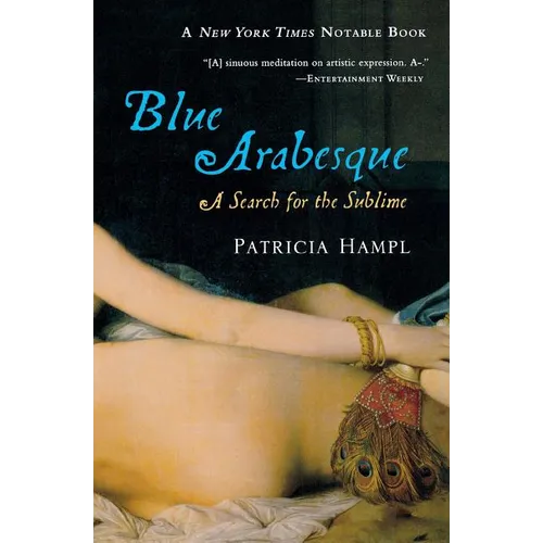 Blue Arabesque: A Search for the Sublime - Paperback