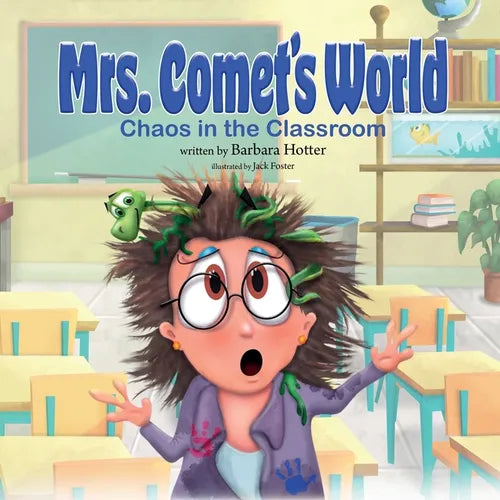 Mrs. Comet's World: Chaos in the Classroom - Paperback