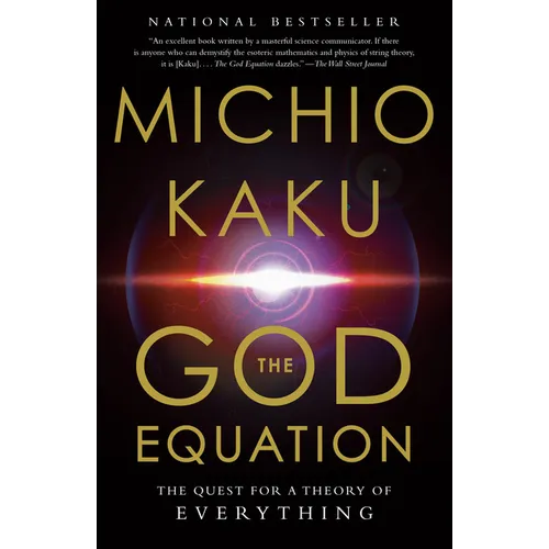 The God Equation: The Quest for a Theory of Everything - Paperback