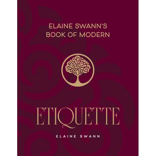 Elaine Swann's Book of Modern Etiquette - Hardcover