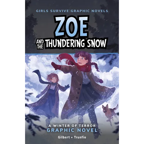 Zoe and the Thundering Snow: A Winter of Terror Graphic Novel - Paperback