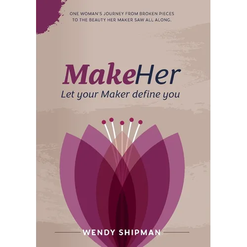 MakeHer: Let your Maker define you - Paperback